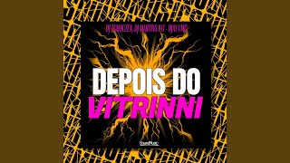 Depois Do Vitrinni (Slowed)