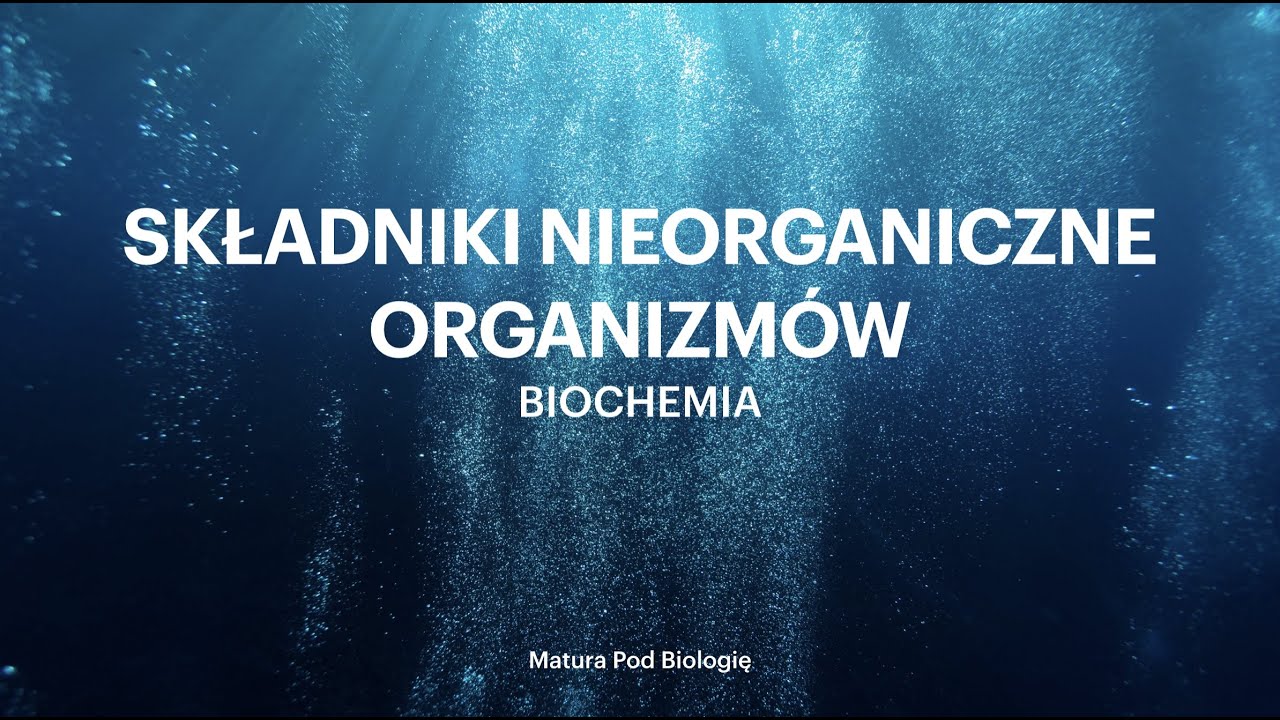BIOCHEMIA - odc.1 składniki nieorganiczne organizmów - YouTube
