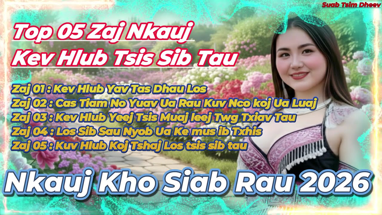 Top 05 Zaj Nkauj Kho Siab Heev Kev Hlub Tsis Sib Tau Nkauj Cover 28 tháng 1, 2026
