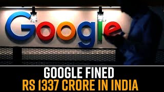 Google Fined ₹ 1,337 Crore by CCI In India For Anti Competitive Practices | Latest News screenshot 5
