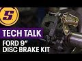 Ford 9 Inch 8 Inch Rear End Bolt On Disc Brake Conversion Kits Tech Talk