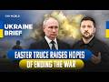 Kyiv and Moscow set a 32-hour Orthodox Easter ceasefire | Ukraine Brief