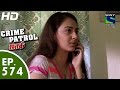 Crime Patrol - क्राइम पेट्रोल सतर्क - Wrong Turn - Episode 574 - 25th October, 2015