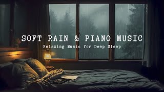 Relaxing Sleep Music + Rain Sounds on the Windows - Music for Deep Sleep Stress Relief and Insomnia