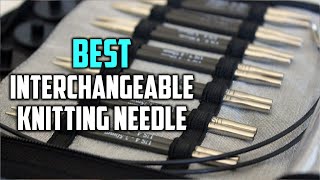5 Best Interchangeable Knitting Needle [Review] - Wood Interchangeable Knitting Needle Set [2025]