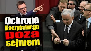 Prezes boi się chodzić do Sejmu bez prywatnej ochrony Politycy PiS zamiast uzbrojonej ochrony