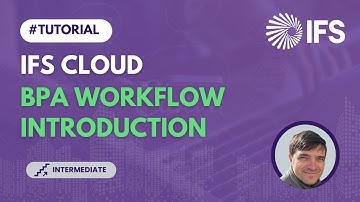 Introduction to BPA Workflows in IFS Cloud (TECH 10)