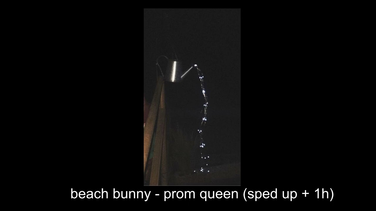 beach bunny - prom queen ||sped up|| [1 hour version]