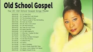 Old School Gospel Playlist ⚡ Greatest Old School Gospel Songs Of All Time