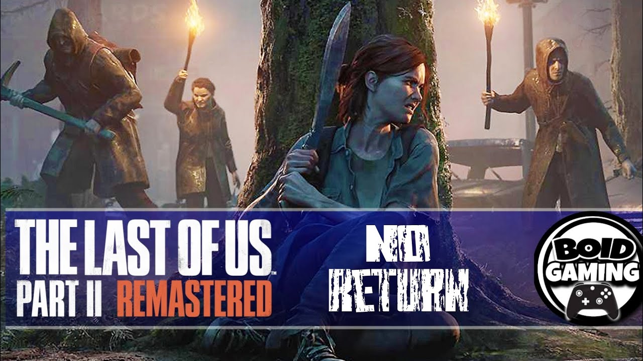 The Last of Us Part II Remastered - No Return Mode Official