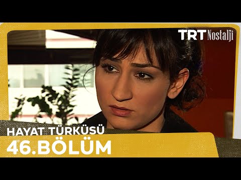 Hayat Türküsü 46. Bölüm