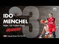 IDO MENCHEL 25 26 MID SEASON HIGHLIGHTS