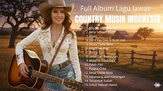 Tanpa Iklan | Country Musik Indonesia Terbaik Sepanjang Masa#TanpaIklan#CountryMusikIndonesia