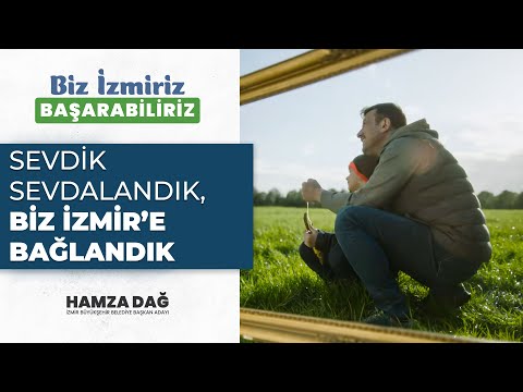 Sevdik Sevdalandık, Biz İzmir’e Bağlandık