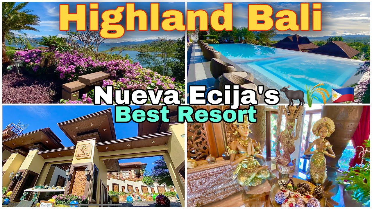 HIGHLAND BALI Nueva Ecija’s Best Resort YouTube