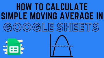 How to Calculate Simple Moving Average in Google Sheets