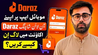 How To Login Your Daraz Shopping Account On Mobile App 2026 screenshot 1