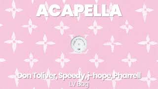 Hq Acapella Lv Bag - Don Toliver, Speedy, J-Hope, Pharrell Williams
