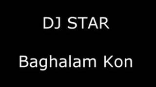 DJ Star - Baghalam Kon