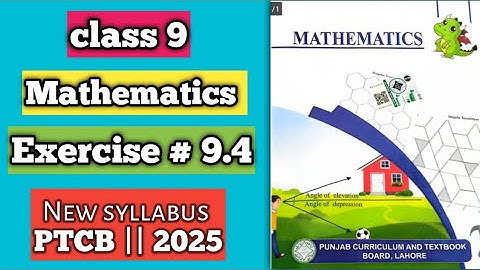 PCTB || New syllabus 2025📚 || Mathematics || Class 9 Exercise 9.4 || New Addition #PCTB #2025 #maths
