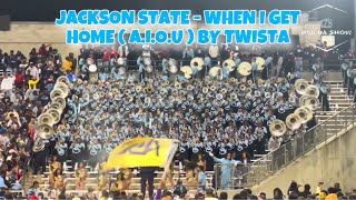 JACKSON STATE - WHEN I GET HOME ( A.I.O.U ) BY TWISTA VS ALABAMA STATE 2024