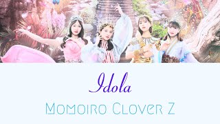 〖Idola〗Momoiro Clover Z Music Lyric Video