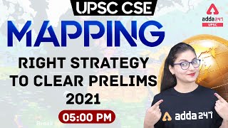 UPSC 2021 | Mapping | Right strategy to clear prelims 2021| Mapping Practice For UPSC