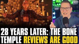 28 Years Later The Bone Temple Reviews Are Incredible