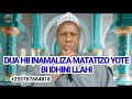 DUA HII INAMALIZA MATATIZO YOTE BI IDHINI LLAHI IMAMU MOHAMED MALINA DUA HII INAMALIZA MATATIZO YOTE BI IDHINI LLAHI IMAMU MOHAMED MALINA