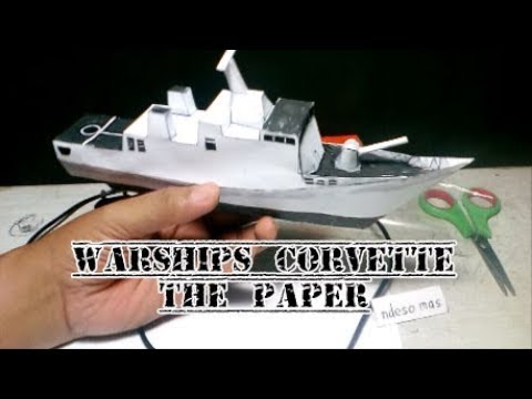Kerajinan Kertas Model Kapal Perang Jenis Korvet Dari Kertas Hvs Youtube Kerajinan Kertas Model Kapal Perang Jenis Korvet Dari Kertas Hvs Youtube
