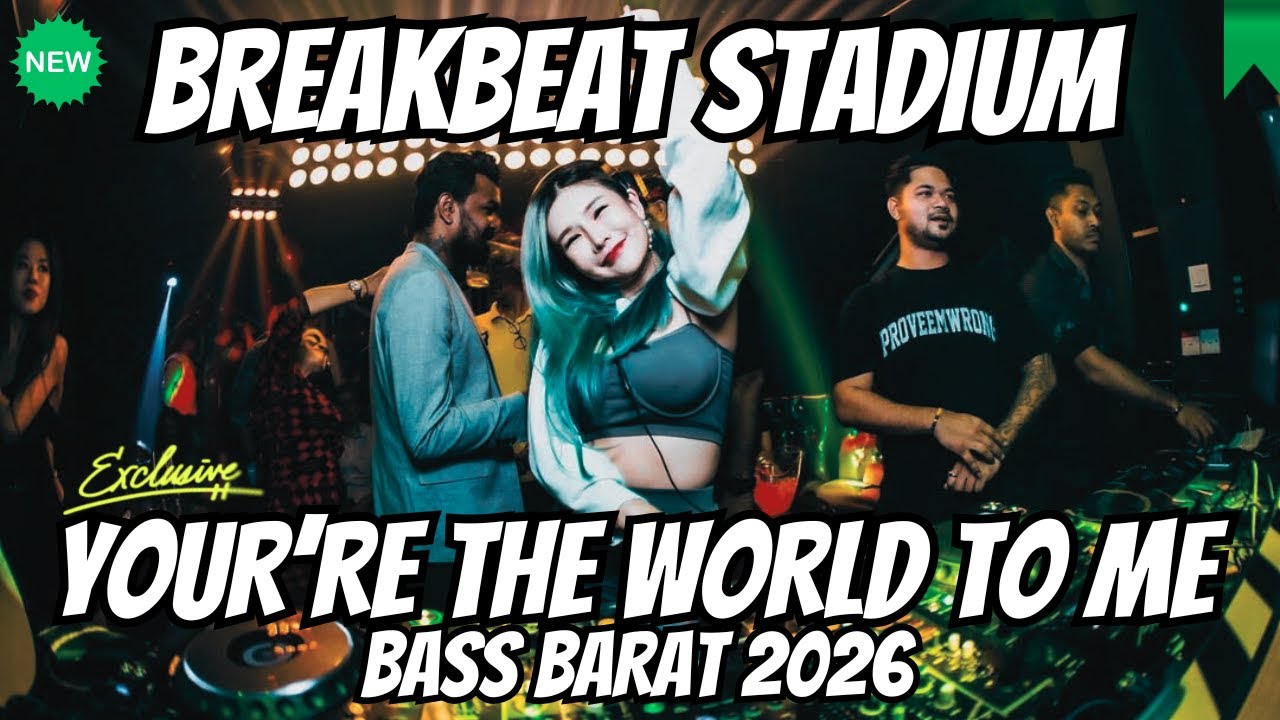 DJ YOUR'RE THE WORLD TO ME X DJ FADING ECHOES REMIX BREAKBEAT FULL BASS 2025 TIKTOK VIRAL
