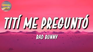 🎵 Bad Bunny - Tití Me Preguntó | Romeo Santos, Farruko (Letra\Lyrics)