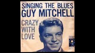 Guy Mitchell. Singing The Blues chords