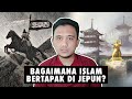 Bagaimana Islam Bertapak di Jepun?