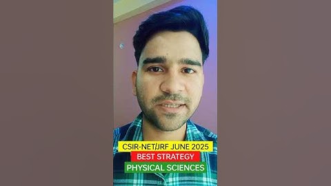 CSIR NET Physics June 2025 Preparation Strategy | How to Crack CSIR NET Physics June 2025 #csirnet