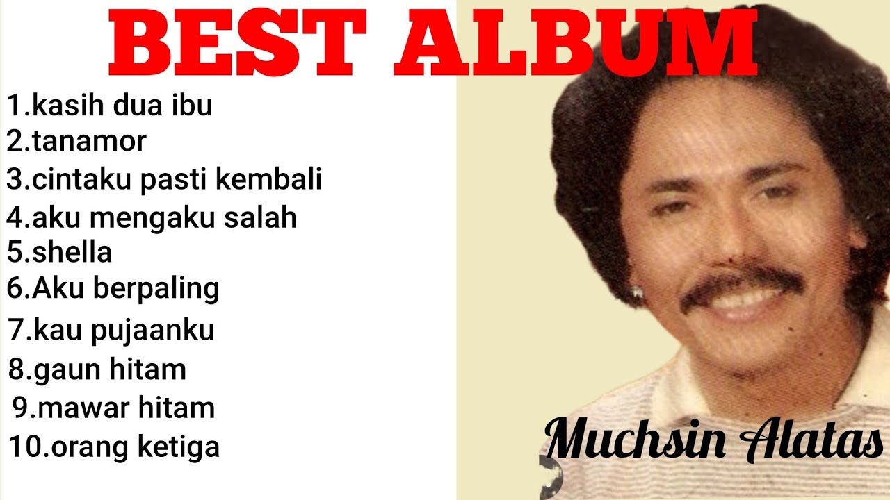 Lagu pilihan terbaik Muchsin Alatas 