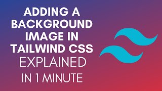 How To Add A Background Image In Tailwind Css 2025