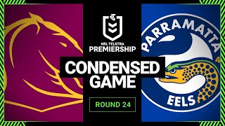 NRL 2023 | Brisbane Broncos v Parramatta Eels | Condensed Match, Round 24, 2023