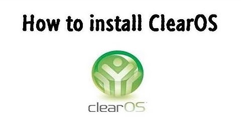How to install ClearOS 6.4 [2013]