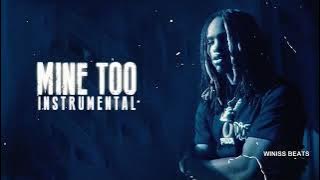 King Von - Mine Too (INSTRUMENTAL) Reprod. @WinissBeats