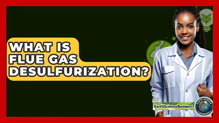 What Is Flue Gas Desulfurization? - Earth Science Answers