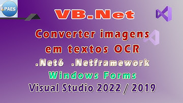 Converter imagens em textos OCR com VB.Net. Visual Studio 2022 / 2019