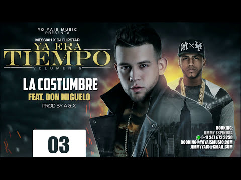 Messiah – La Costumbre ft. Don Miguelo [Official Audio]