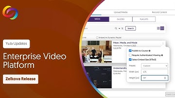 YuJa Enterprise Video Platform: Zelkova Release