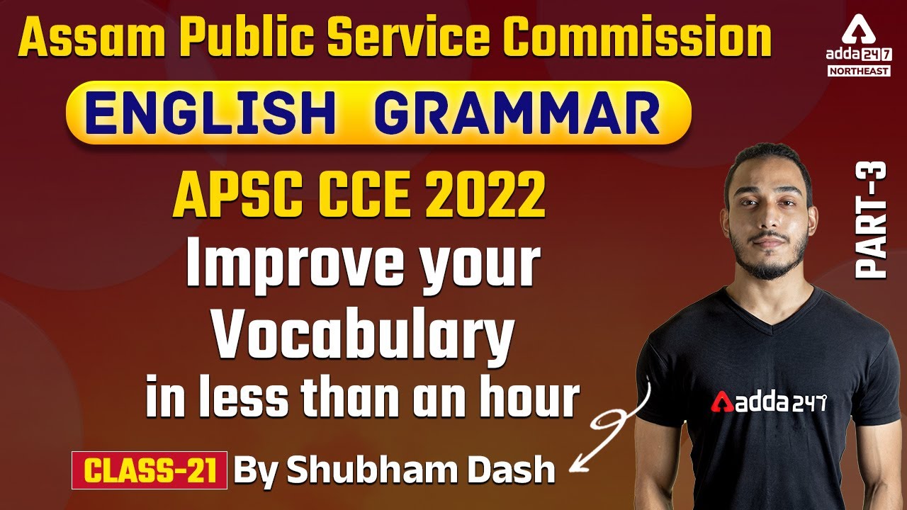 APSC CCE 2022 Exam I Improve your vocabulary in less than an hour Part 3| English Grammar | Class 21