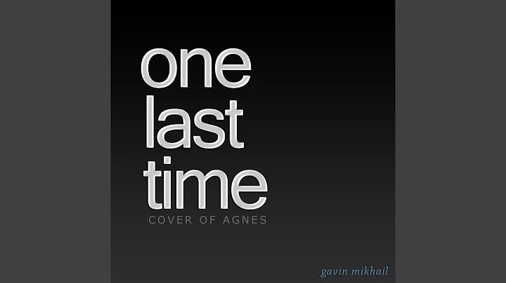 One Last Time (Acoustic)