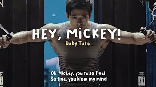 Hey, Mickey - Baby Tate (Lyrics) TikTok Speed Up ~ Oh, Mickey, youre so fine ?