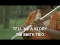 Miniature de la vidéo de la chanson Tell Me A Story