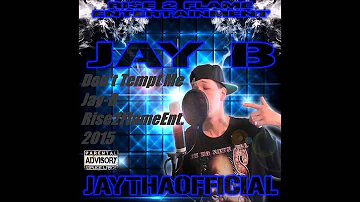 Don't Tempt Me - Jay-B (2015)