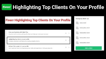 Fiverr Highlighting Top Clients On Your Profile - How To Make Money On Fiverr - Fiverr Updates 2024